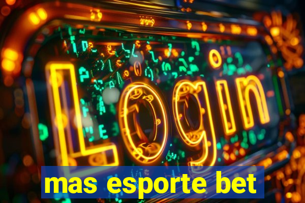 mas esporte bet